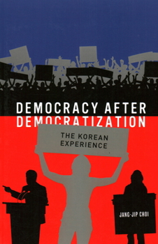 Paperback Democracy After Democratization: The Korea Experience Book