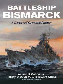 Hardcover Battleship Bismarck: A Design and Operational History Book