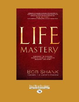 Paperback Life Mastery: Discover the Timeless Secrets Found in History's Greatest Life Story (Large Print 16pt) [Large Print] Book