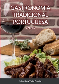 Paperback Gastronomia Tradicional Portuguesa - Carnes: Carnes [Portuguese] Book