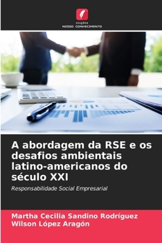 A abordagem da RSE e os desafios ambientais latino-americanos do século XXI (Portuguese Edition)