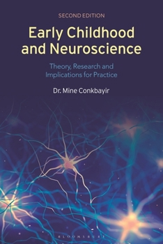 Hardcover Early Childhood and Neuroscience: Theory, Research and Implications for Practice Book