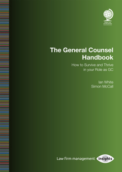 Paperback Your Role as General Counsel: How to Survive and Thrive in Your Role as GC Book