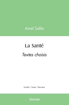 Paperback La Santé: Textes choisis [French] Book