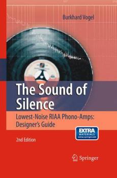 Paperback The Sound of Silence: Lowest-Noise Riaa Phono-Amps: Designer's Guide Book