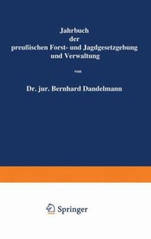 Paperback Jahrbuch Der Preußischen Forst- Und Jagdgesetzgebung Und Verwaltung: Neunzehnter Band [German] Book