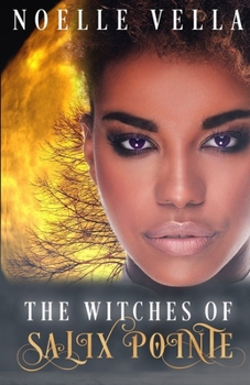 The Witches of Salix Pointe - Book #1 of the Witches of Salix Pointe