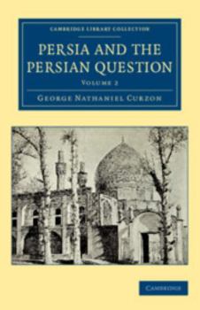 Paperback Persia and the Persian Question Book