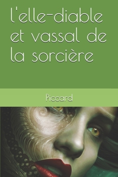Paperback l'elle-diable et vassal de la sorci?re [French] Book
