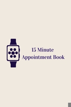 Paperback 15 Minute Appointment Book- 105 pages-6x9 Inches-For Modern Women to Manage Schedule Book