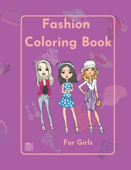 Fashion Coloring Book for girls: Inspire your little one on fashion style-by Raz McOvoo