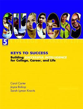 Paperback Keys to Success: Building Successful Intelligence for College, Career, and Life Book