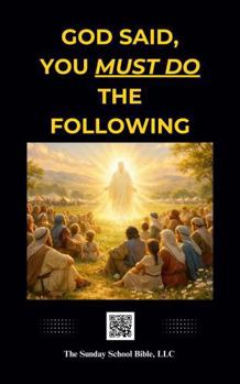God Said You Must Do The Following: In the Book of Leviticus