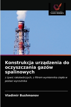 Paperback Konstrukcja urządzenia do oczyszczania gazów spalinowych [Polish] Book