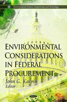 Hardcover Environmental Considerations in Federal Procurement (Environmental Science, Engineering and Technology) Book