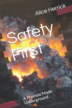 Paperback Safety First: A Promise Made Underground. Book