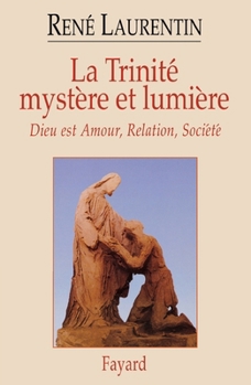 Paperback La Trinité mystère et lumière [French] Book