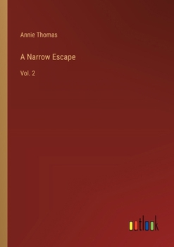 Paperback A Narrow Escape: Vol. 2 Book