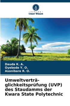 Paperback Umweltverträ-glichkeitsprüfung (UVP) des Staudamms der Kwara State Polytechnic [German] Book