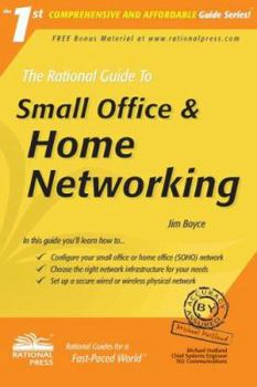 Paperback The Rational Guide to Small Office and Home Networking Book