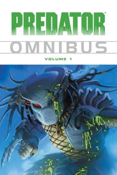 Predator Omnibus Volume 1 - Book  of the Predator comics