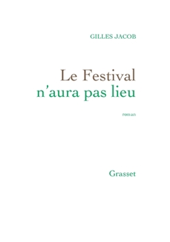 Hardcover Le Festival N'Aura Pas Lieu: Roman [French] Book