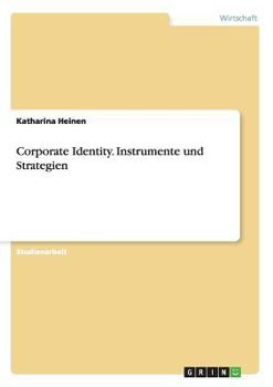 Paperback Corporate Identity. Instrumente und Strategien [German] Book