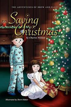 Paperback The Adventures of Drew and Ellie: Saving Christmas Book