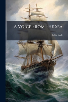 A Voice from the Sea: Or, the Wreck of the Eglantine, by the Author of 'Margery's Christmas Box'. by Ruth Elliott
