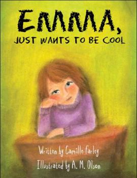 Hardcover Emma Just Wants to Be Cool! Book