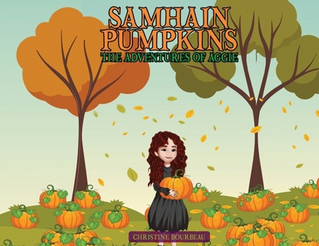 Paperback Samhain Pumpkins: The Adventures of Aggie Book