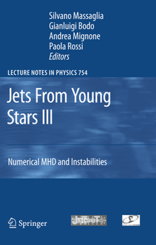 Paperback Jets from Young Stars III: Numerical Mhd and Instabilities Book