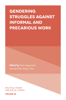 Hardcover Gendering Struggles Against Informal and Precarious Work Book