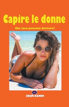 Paperback Capire le donne [Italian] Book