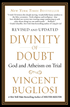 Paperback Divinity of Doubt: God and Atheism on Trial Book