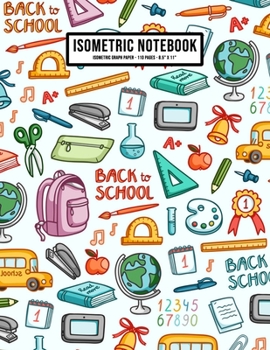 School Isometric Graph Paper Notebook: School Isometric Graph Paper Notebook Journal | 110 Pages | Large 8.5 x 11