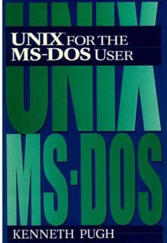 Paperback Unix for the MS-DOS User Book