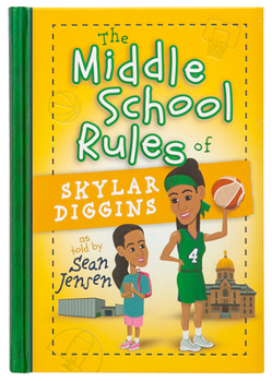 Hardcover The Middle School Rules of Skylar Diggins: As Told by Sean Jensen Book