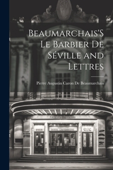 Paperback Beaumarchais'S Le Barbier De Séville and Lettres [French] Book