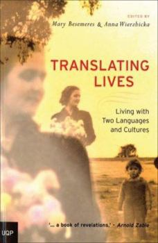 Paperback Translating Lives: Living with Two Languages and Cultures Book