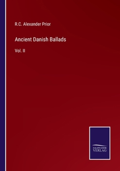 Paperback Ancient Danish Ballads: Vol. II Book