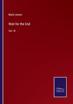 Paperback Wait for the End: Vol. III Book