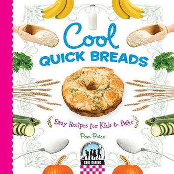 Cool Quick Breads - Book  of the Cool Cooking