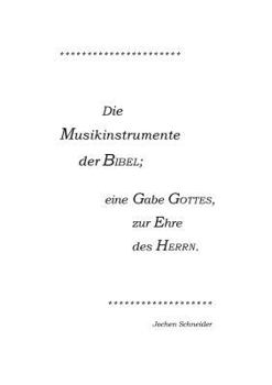 Paperback Die Musikinstrumente der Bibel: Eine Gabe Gottes, zur Ehre des Herrn [German] Book