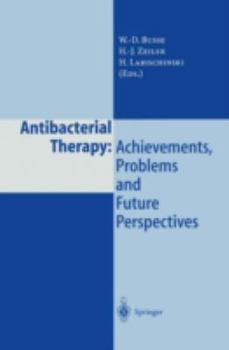 Paperback Antibacterial Therapy: Achievements, Problems and Future Perspectives Book