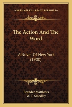 Paperback The Action And The Word: A Novel Of New York (1900) Book