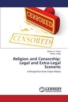 Paperback Religion and Censorship: Legal and Extra-Legal Scenerio Book