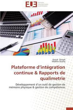 Paperback Plateforme d intégration continue & rapports de qualimetrie [French] Book