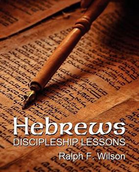 Paperback Hebrews: Discipleship Lessons Book