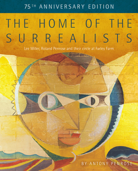 Paperback The Home of the Surrealists: 75 Years Anniversary Edition Book